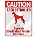 image 14 - CAUTION AREA PATROLLED BY GERMAN SHORTHAIRED POINTER SECURITY