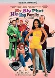 My Big Phat Hip Hop Phamily [2005] [DVD]