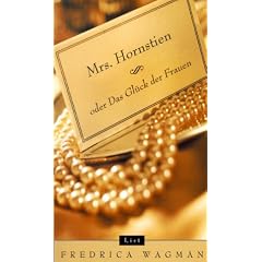 Mrs. Hornstien oder Das Gl�ck der Frauen