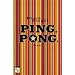 Ping. Pong