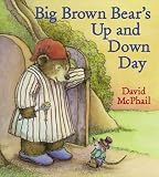 Big Brown Bear's Up and Down Day