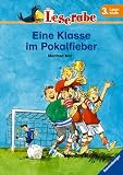 Eine Klasse im Pokalfieber - Leserabe - 3 - Lesestufe, ab 3 - Klasse - Manfred Mai