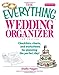 The Everything Wedding Organizer: Checklists, Charts, And Worksheets for Planning the Perfect Day!