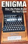 Enigma : how the Poles broke the Nazi code