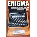 Enigma: How the Poles Broke the Nazi Code (Polish Histories) book cover