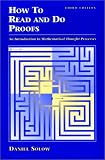 How to Read and Do Proofs: An Introduction to Mathematical Thought Processes