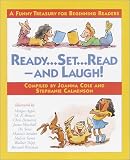 Ready, Set, Read--And Laugh!: A Funny Treasury for Beginning Readers Joanna Cole, Stephanie Calmenson