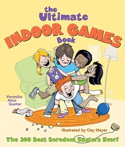 Cover of "The Ultimate Indoor Games Book:... Cover of "The Ultimate Indoor Games Book:...