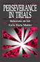 Perseverance in Trials: Reflections on Job