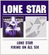 Lone Star/Firing On All Six