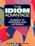 The Idiom Advantage: Fluency in Speaking and Listening