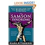 The Samson Syndrome: What You Can Learn from the Baddest Boy in the Bible