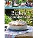 Backen wie auf dem Land: Authentische, selbstgemachte Kuchen und Geb�ck aus dem regionalen Umfeld (Aus Liebe zum Landleben)