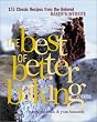The Best of Betterbaking.com: 150 Classic Recipes from the Beloved Baker's Website