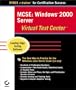 MCSE: Windows 2000 Server Virtual Test Center
