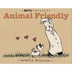 Animal Friendly: A Mutts Treasury