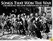 Songs That Won the War: Celebrating the 60th Anniversary of Ve Day