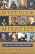 Mystics & Miracles: True Stories of Lives Touched by God