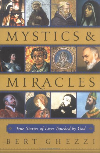 Mystics & Miracles: True Stories of Lives Touched by God under Mysticism in The Books Store