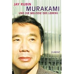 Murakami und die Melodie des Lebens. Die Geschichte eines Autors