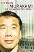 Murakami und die Melodie des Lebens. Die Geschichte eines Autors (Gebundene Ausgabe)