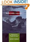Martyred Village: Commemorating the 1944 Massacre at Oradour-sur-Glane