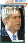 George W. Bush: First President of the New Century (Notable Americans)