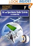 Air and Spaceborne Radar Systems: An...