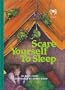 Scare Yourself To Sleep (Creepies)