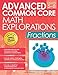 Advanced Common Core Math Explorations