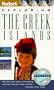 Exploring The Greek Islands (Fodor's Exploring the Greek Islands)
