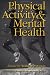 Physical Activity and Mental Health (Health Psychology & Behavioral Medicine)