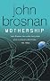 Mothership (Gollancz S.F.)