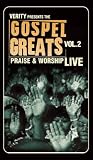 Gospel Greats: Praise & Worship Live, Vol. 2