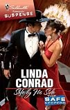Safe By His Side (Silhouette Romantic Suspense)