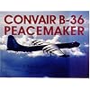 Convair B-36 Peacemaker: A Photo Chronicle (Schiffer Military History)