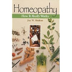 Homeopathy: How it Really Works