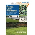 The Florida Lawn Handbook: Best Management Practices for Your Home Lawn in Florida, Third... by LAURIE E. TRENHOLM