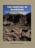 The Peopling of Bandelier: New Insights from the Archaeology of the Pajarito Plateau (Popular Southwest Archaeology)
