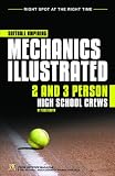 Softball Umpiring Mechanics Illustrated: 2 and 3 Person High School Crews includes CD-ROM