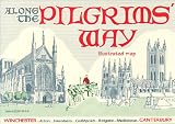 Buy : Along the Pilgrims` Way: An Illustrated Map - Winchester, Alton, Farnham, Guildford, Reigate, Maidstone, Canterbury