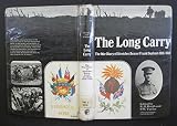 The long carry : the journal of stretcher bearer Frank Dunham, 1916-18