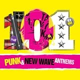 101 Punk & New Wave Anthems [Explicit]