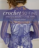 Crochet So Fine: Exquisite Designs with Fine Yarns 517GhRmoH%2BL. SL160 Crochet So Fine: Exquisite Designs with Fine Yarns
