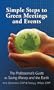 Simple Steps to Green Meetings and Events: The Professional's Guide to Saving Money and the Earth