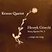 Henryk Gorecki: String Quartet No. 3