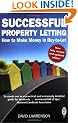 Successful Property Letting - How to Make Money in Buy to Let (Right Way Plus)