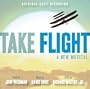 Take Flight (2007 London Cast Recording)
