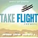 Take Flight (2007 London Cast Recording)
