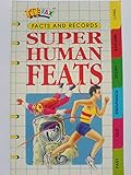 Super human feats